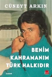 Benim Kahramanim Türk Halkidir