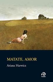 Matate, amor