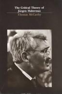 The Critical Theory of Jürgen Habermas