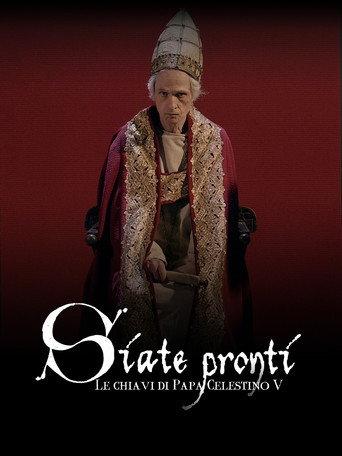 Siate pronti - Le chiavi di Papa Celestino V