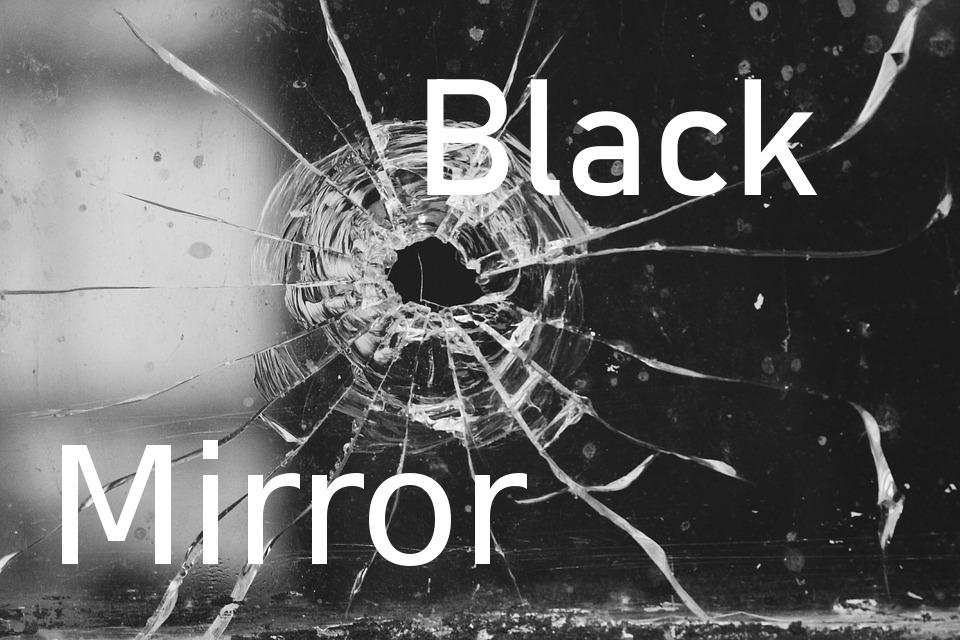 Black Mirror