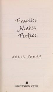 Practice makes perfect